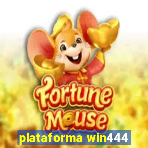 plataforma win444